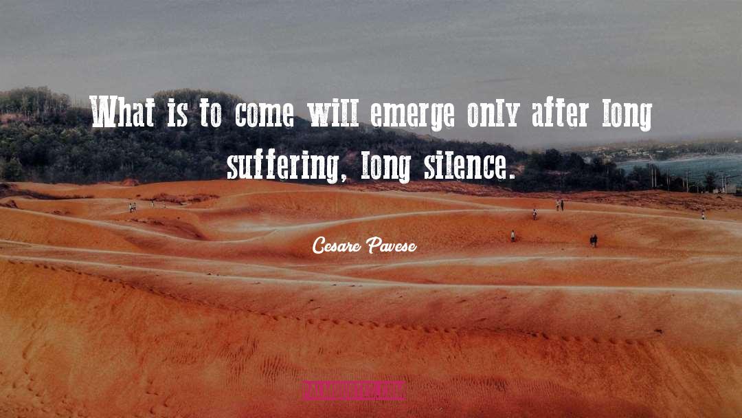 Long Silence quotes by Cesare Pavese