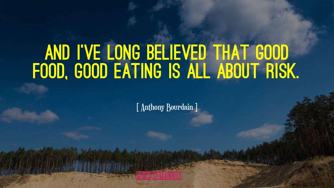 Long Sleeved quotes by Anthony Bourdain