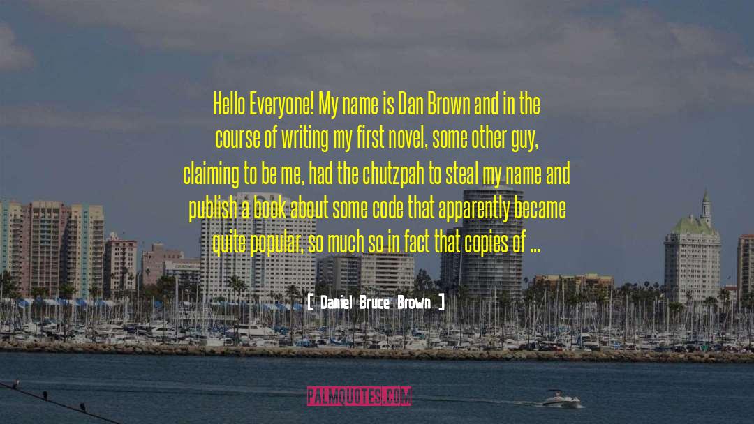 Long Story quotes by Daniel Bruce Brown