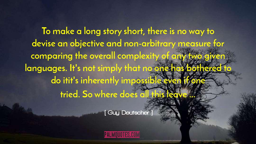 Long Story Short quotes by Guy Deutscher