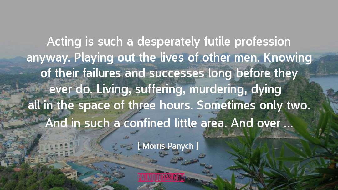 Long Suffering Boyfriends quotes by Morris Panych