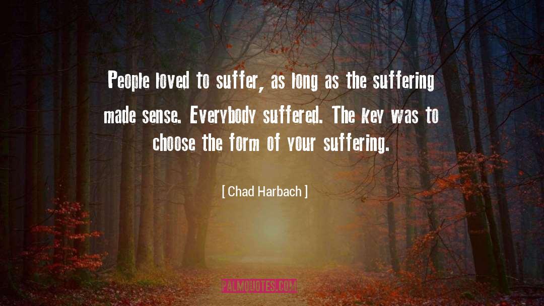 Long Suffering Boyfriends quotes by Chad Harbach