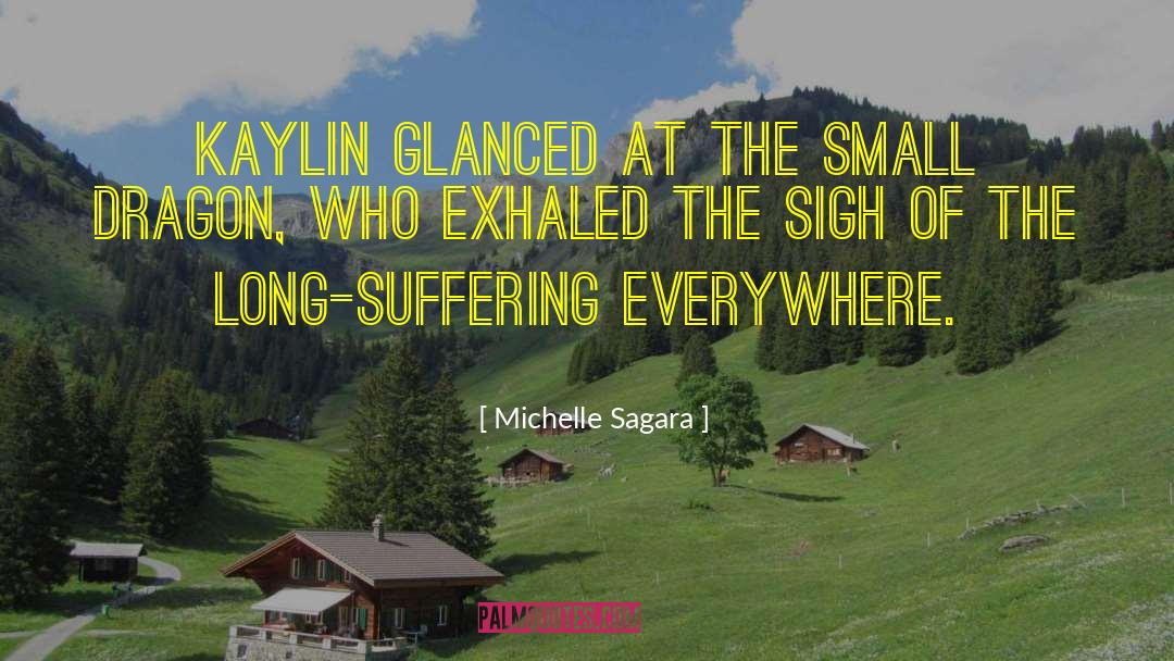 Long Suffering quotes by Michelle Sagara