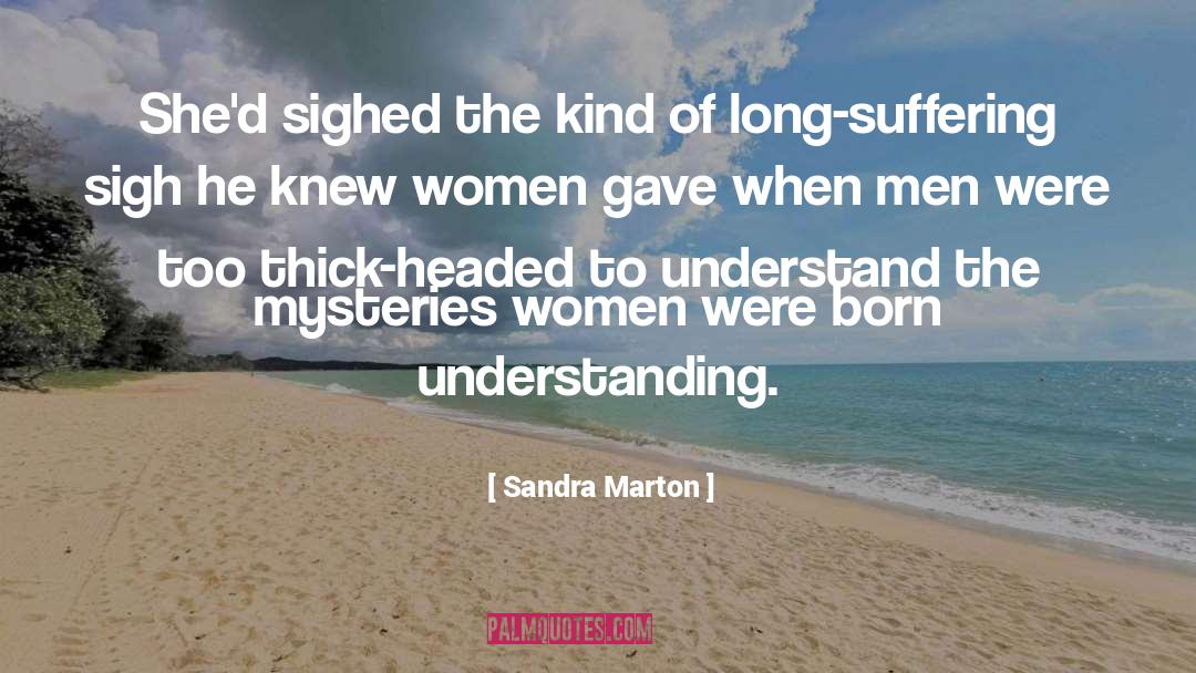 Long Suffering quotes by Sandra Marton