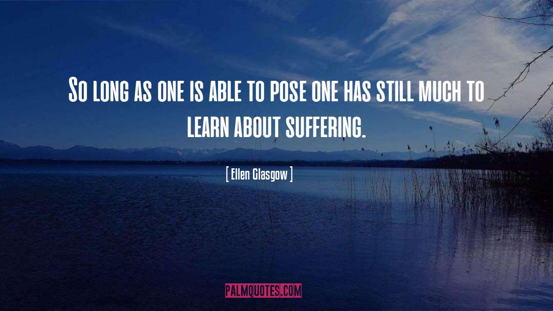 Long Suffering quotes by Ellen Glasgow
