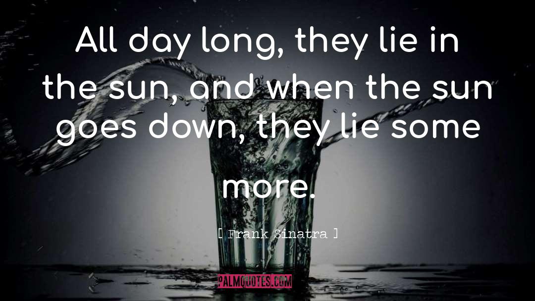 Long Sun quotes by Frank Sinatra