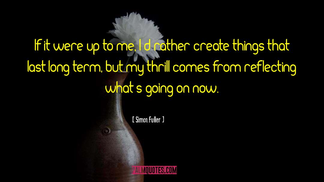 Long Term Plan quotes by Simon Fuller