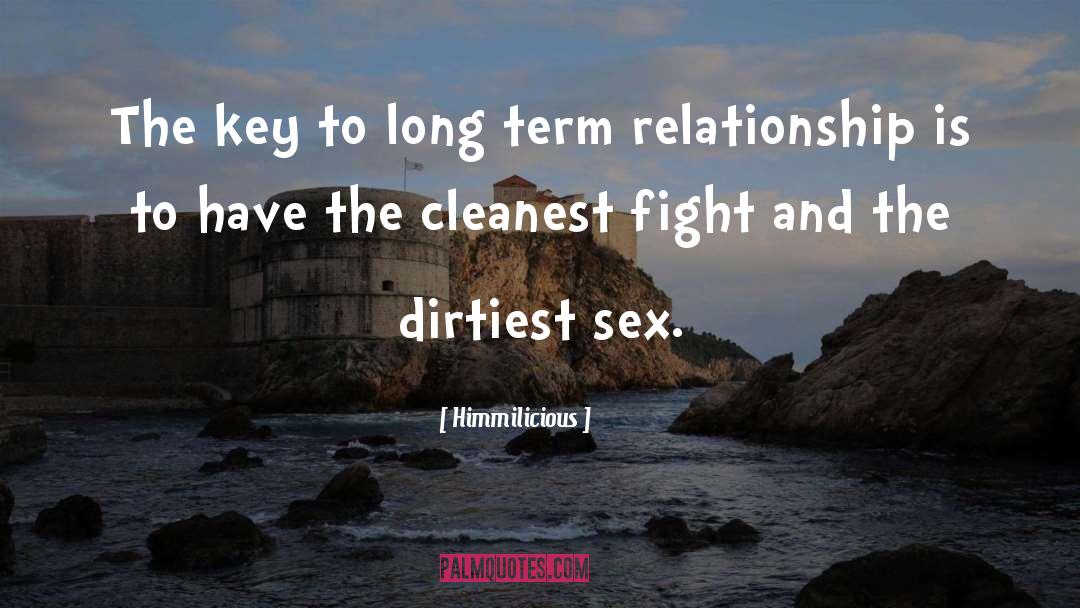 Long Term Relationship quotes by Himmilicious