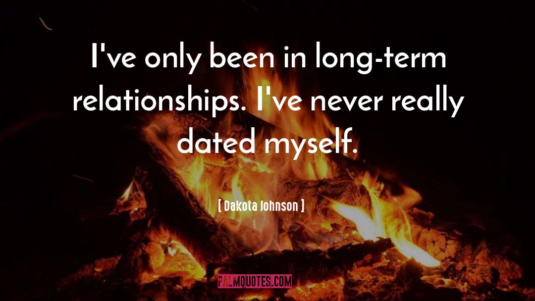 Long Term Relationships quotes by Dakota Johnson