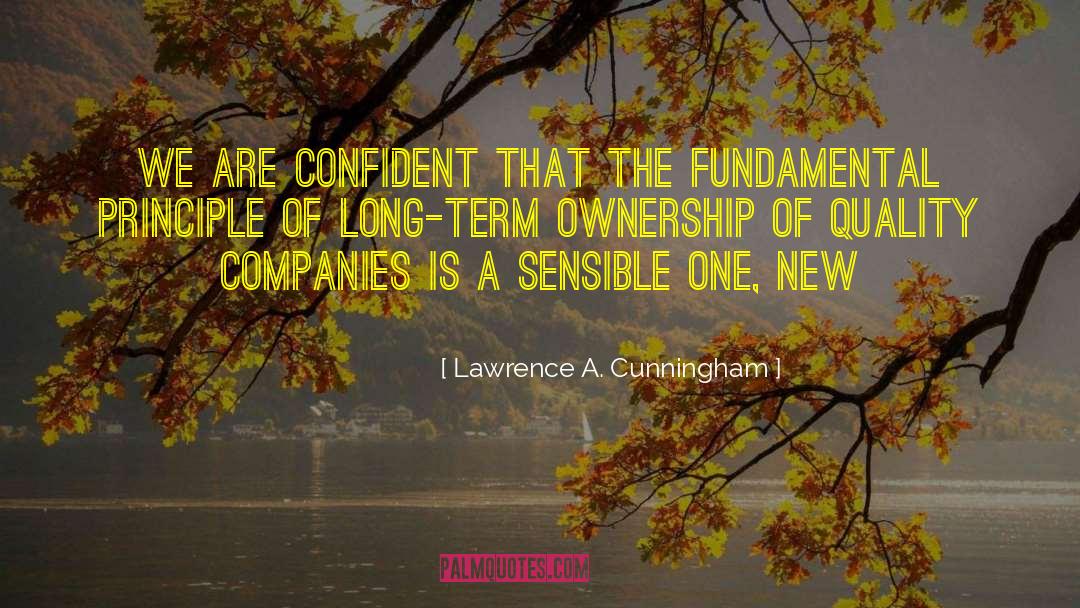 Long Term Relationships quotes by Lawrence A. Cunningham