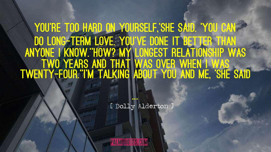 Long Term Relationships quotes by Dolly Alderton