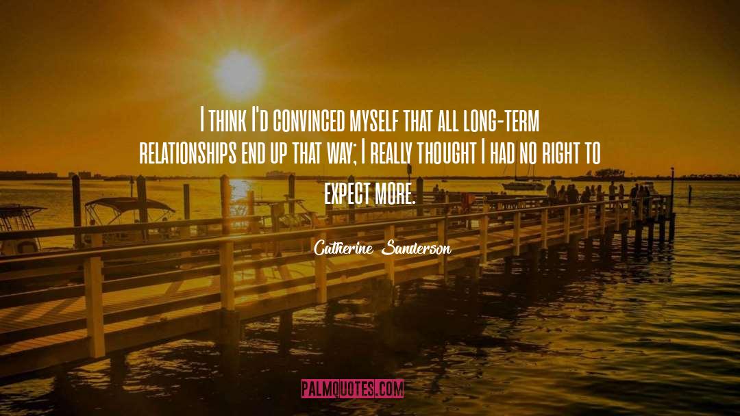 Long Term Relationships quotes by Catherine Sanderson