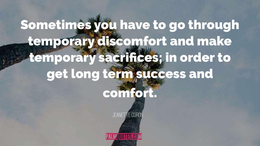 Long Term Success quotes by Jeanette Coron