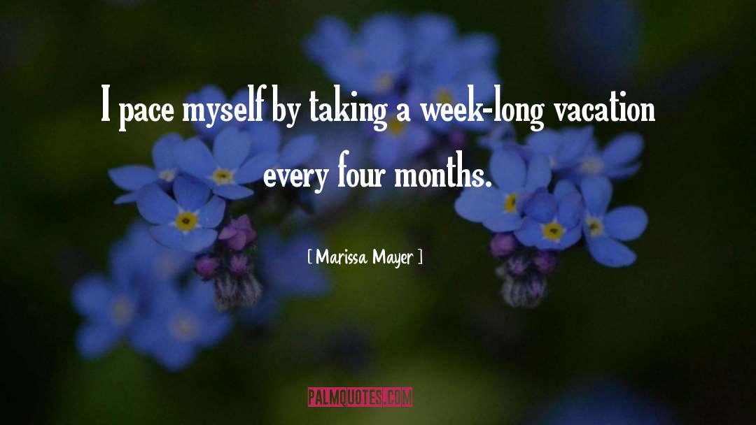 Long Vacation quotes by Marissa Mayer