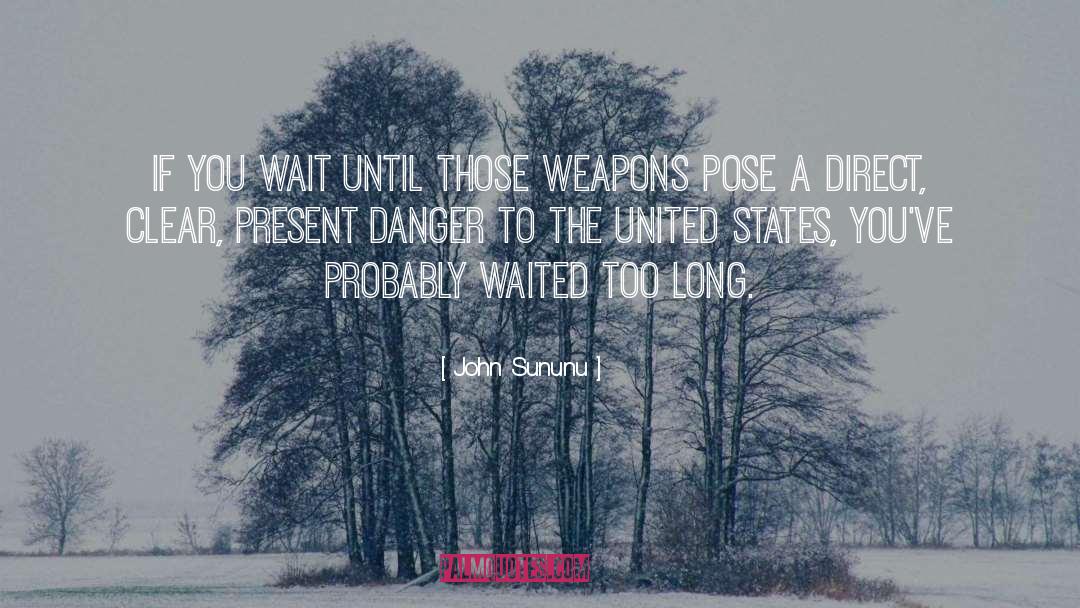 Long Wait quotes by John Sununu