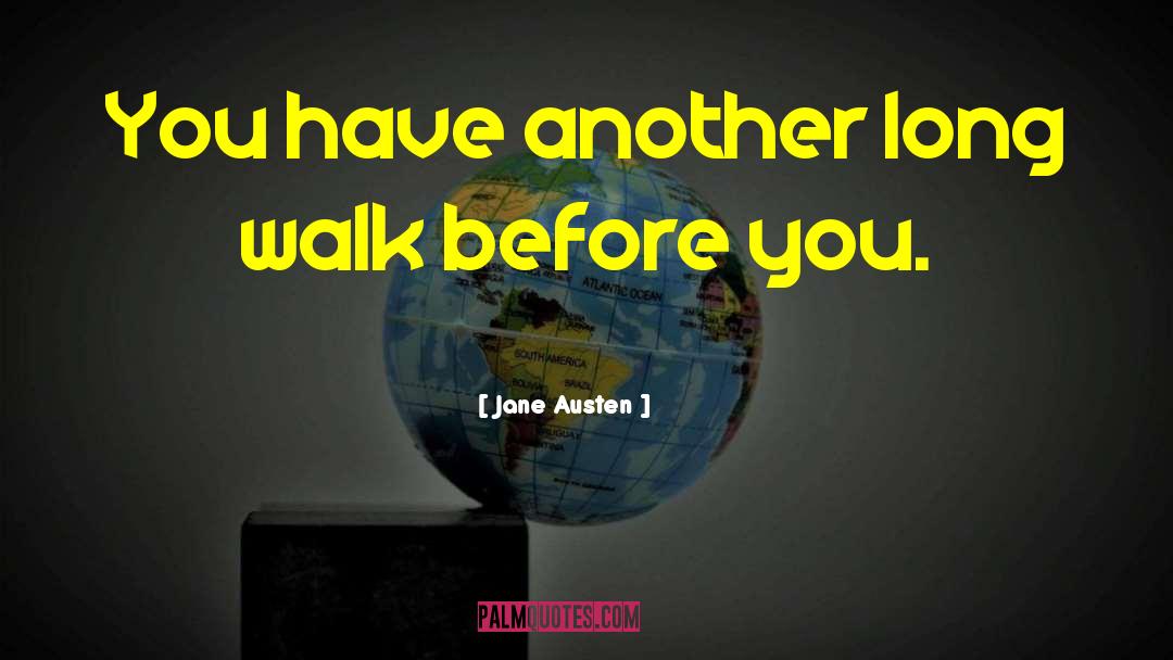 Long Walk quotes by Jane Austen