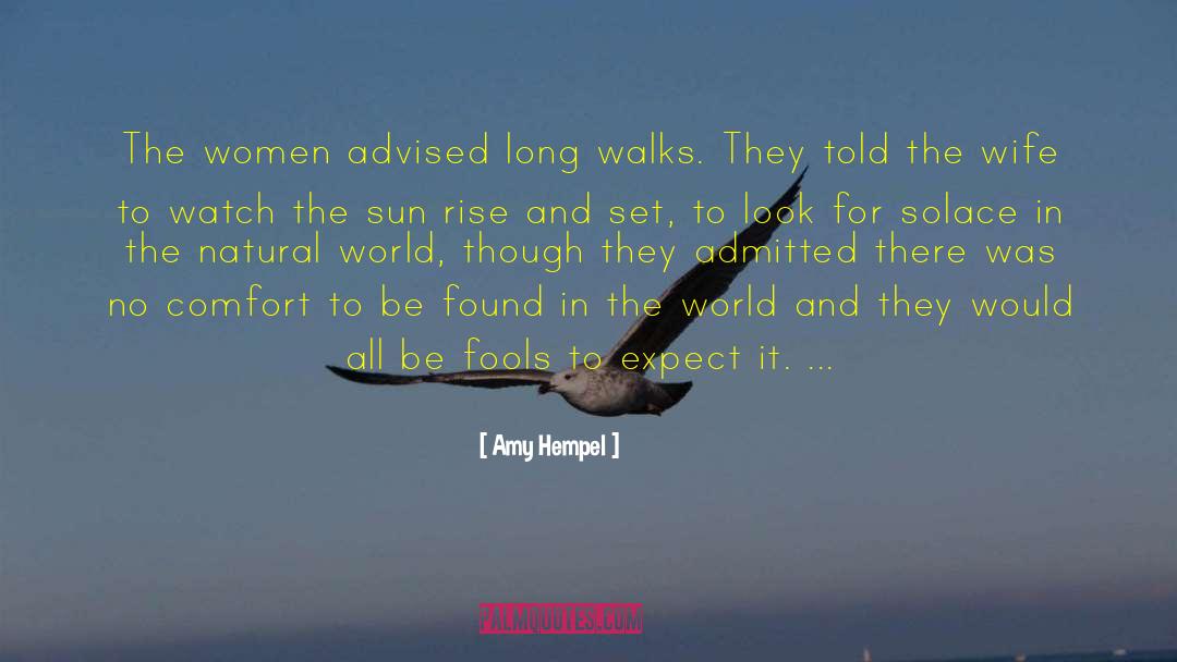 Long Walks quotes by Amy Hempel