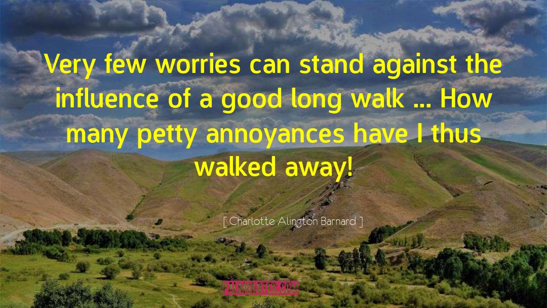 Long Walks quotes by Charlotte Alington Barnard