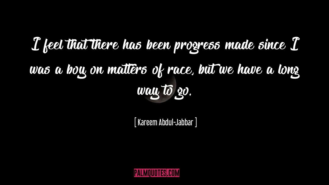 Long Way To Go quotes by Kareem Abdul-Jabbar
