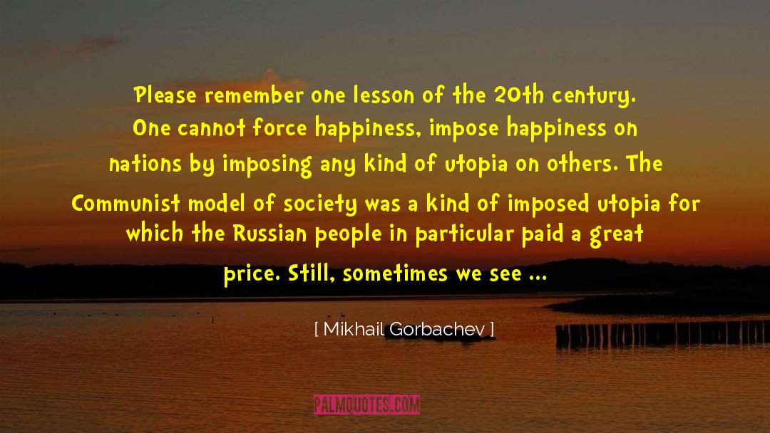 Long Way To Go quotes by Mikhail Gorbachev