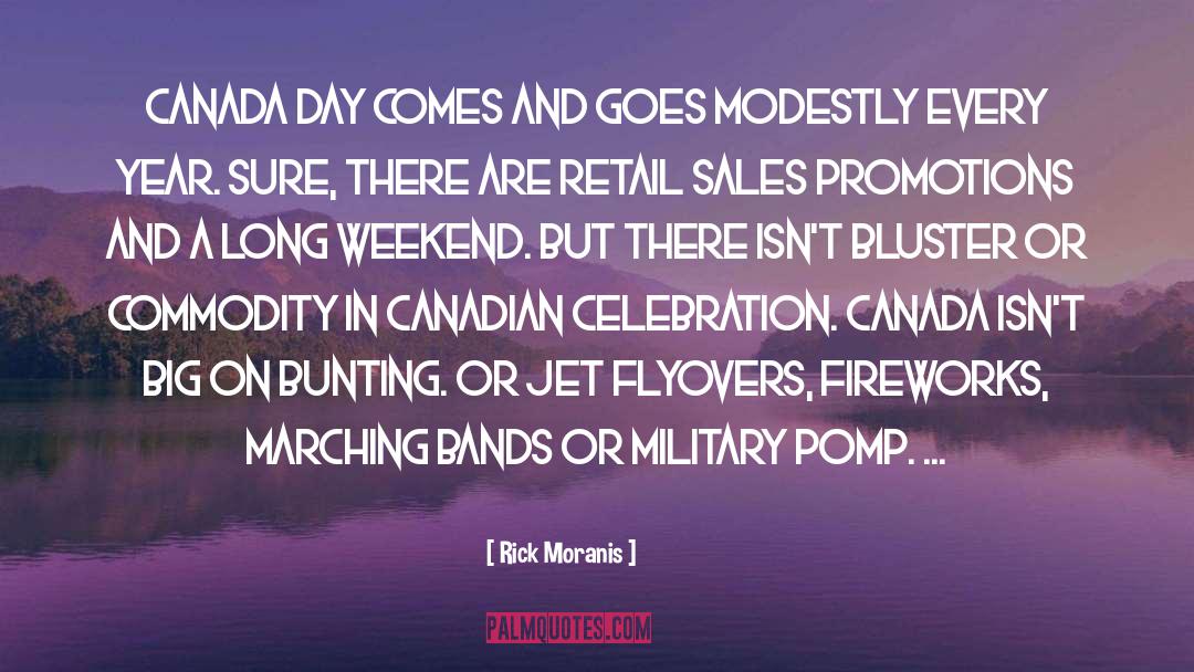 Long Weekend quotes by Rick Moranis