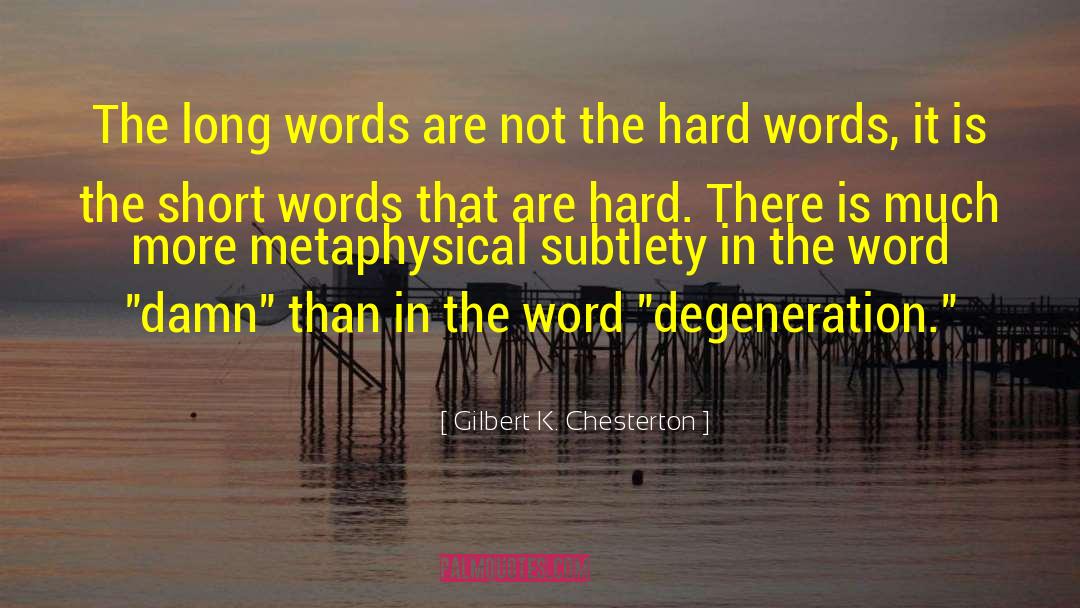 Long Words quotes by Gilbert K. Chesterton