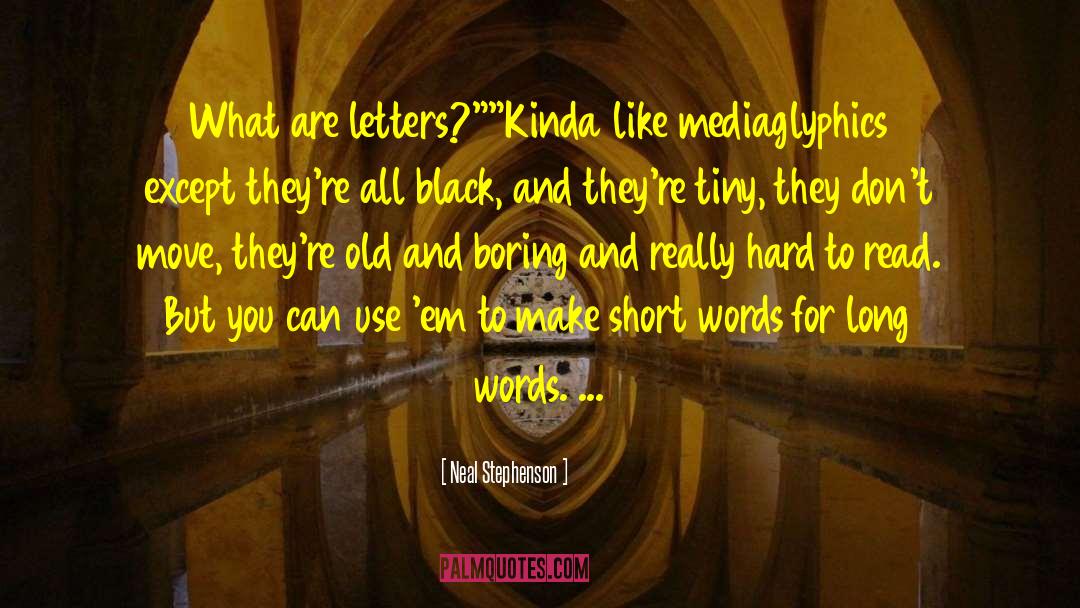Long Words quotes by Neal Stephenson