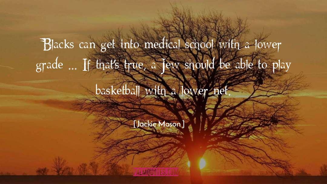 Longden School quotes by Jackie Mason