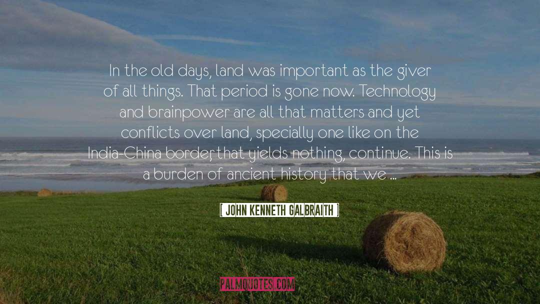 Longer Days quotes by John Kenneth Galbraith