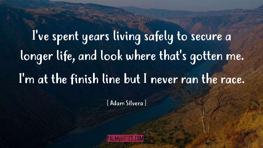Longer Life quotes by Adam Silvera