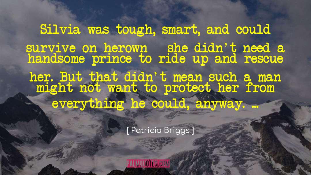Longest Ride quotes by Patricia Briggs