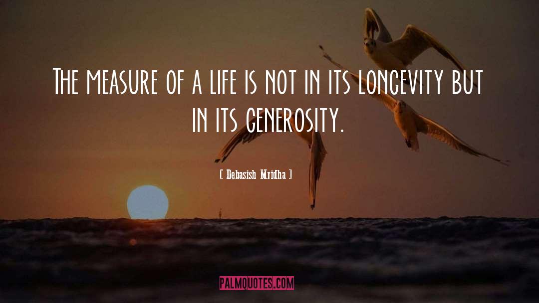 Longevity quotes by Debasish Mridha