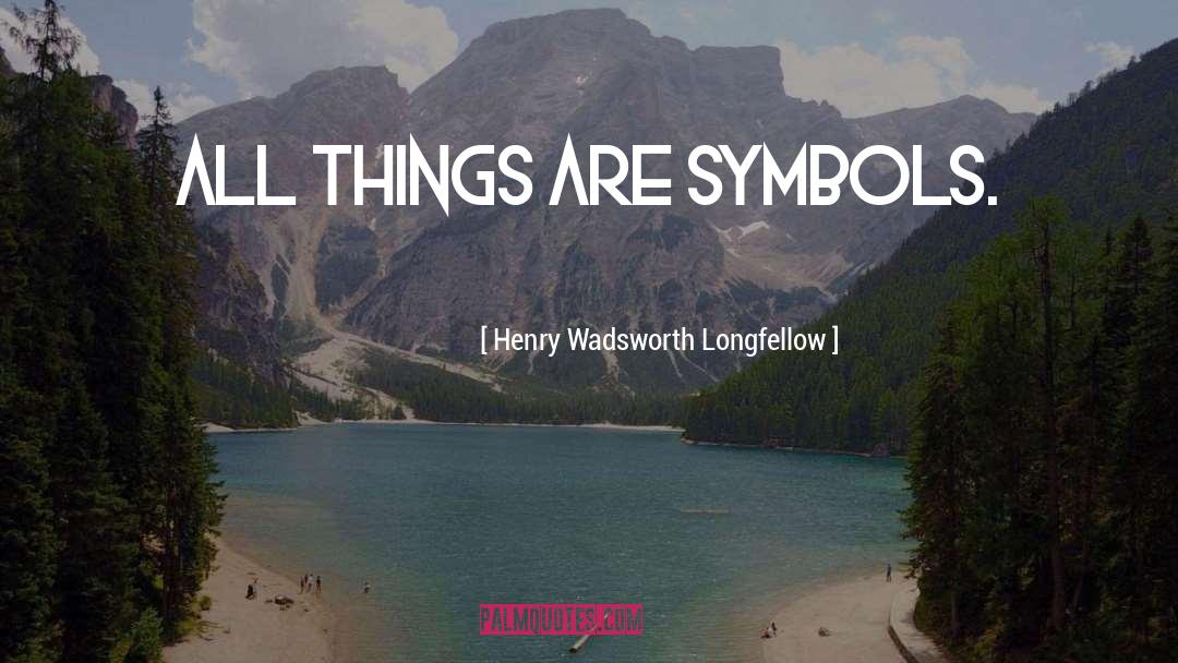 Longfellow quotes by Henry Wadsworth Longfellow