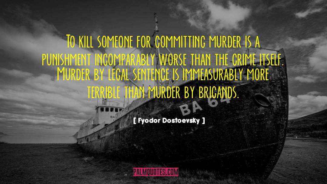 Longform Crime quotes by Fyodor Dostoevsky