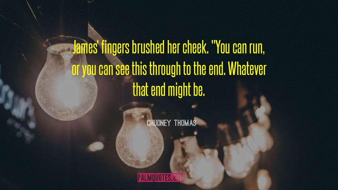 Longhorn Shifters quotes by Chudney Thomas