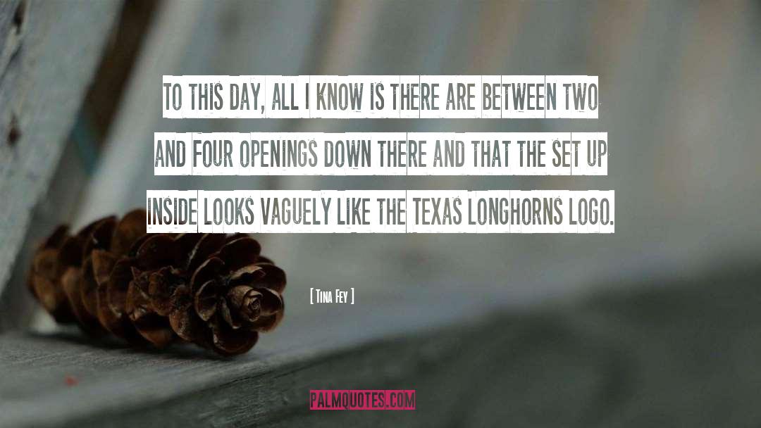 Longhorns quotes by Tina Fey