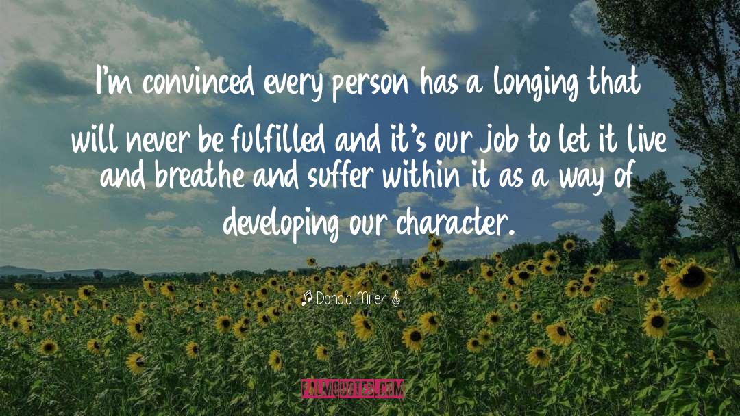 Longing And Appreciation quotes by Donald Miller