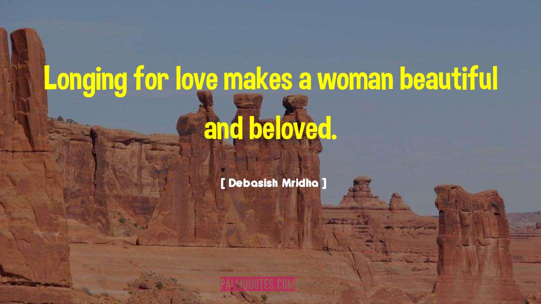 Longing For Love quotes by Debasish Mridha