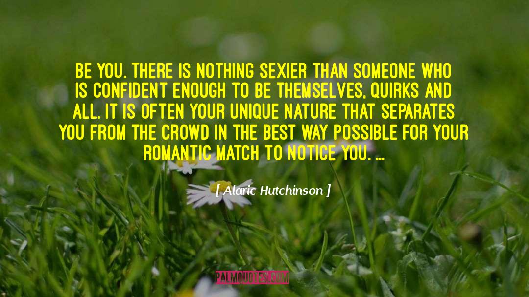 Longing For Someone quotes by Alaric Hutchinson