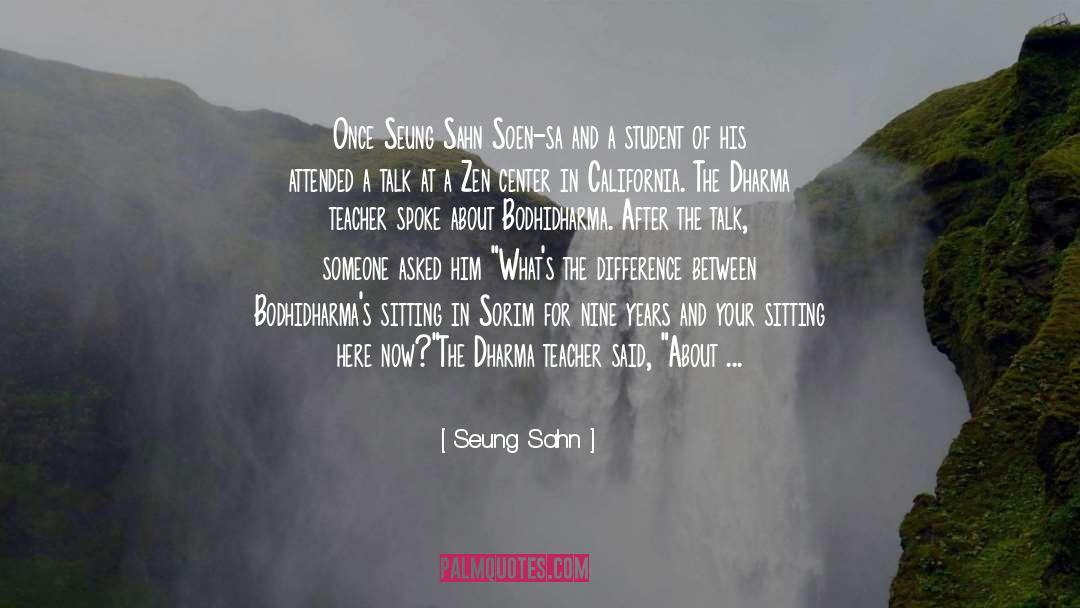 Longing For Someone quotes by Seung Sahn