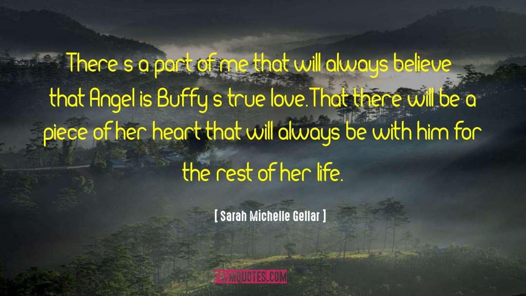 Longing For True Love quotes by Sarah Michelle Gellar