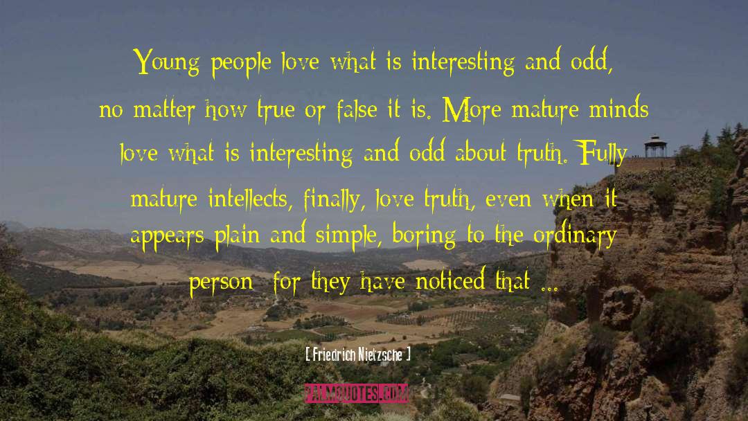 Longing For True Love quotes by Friedrich Nietzsche