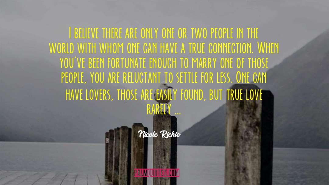 Longing For True Love quotes by Nicole Richie