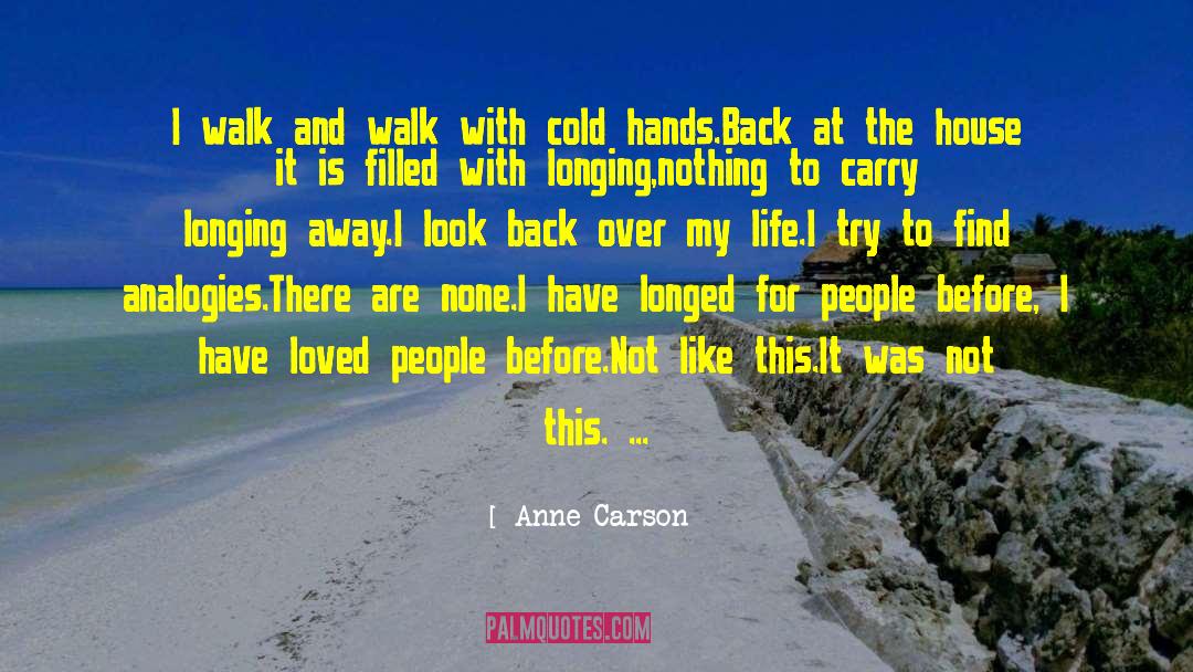 Longing Poetry quotes by Anne Carson