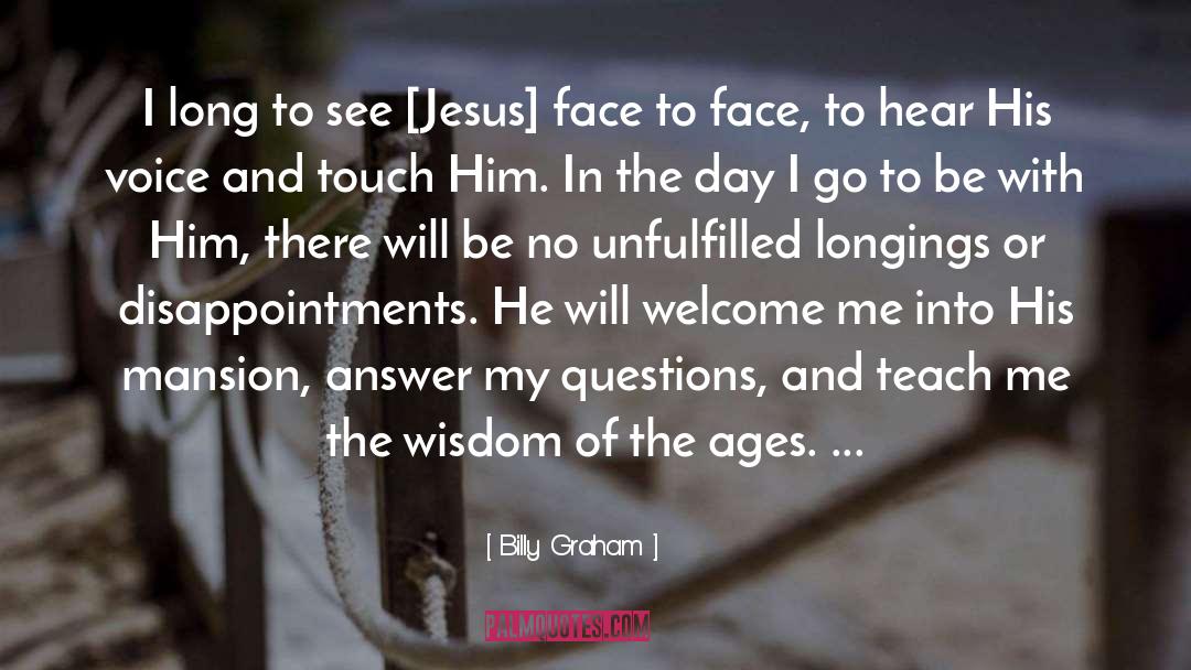 Longings quotes by Billy Graham