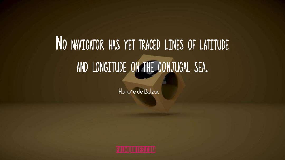 Longitude quotes by Honore De Balzac