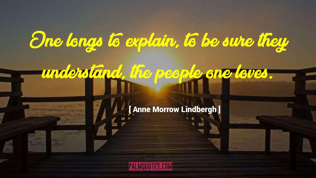 Longs quotes by Anne Morrow Lindbergh