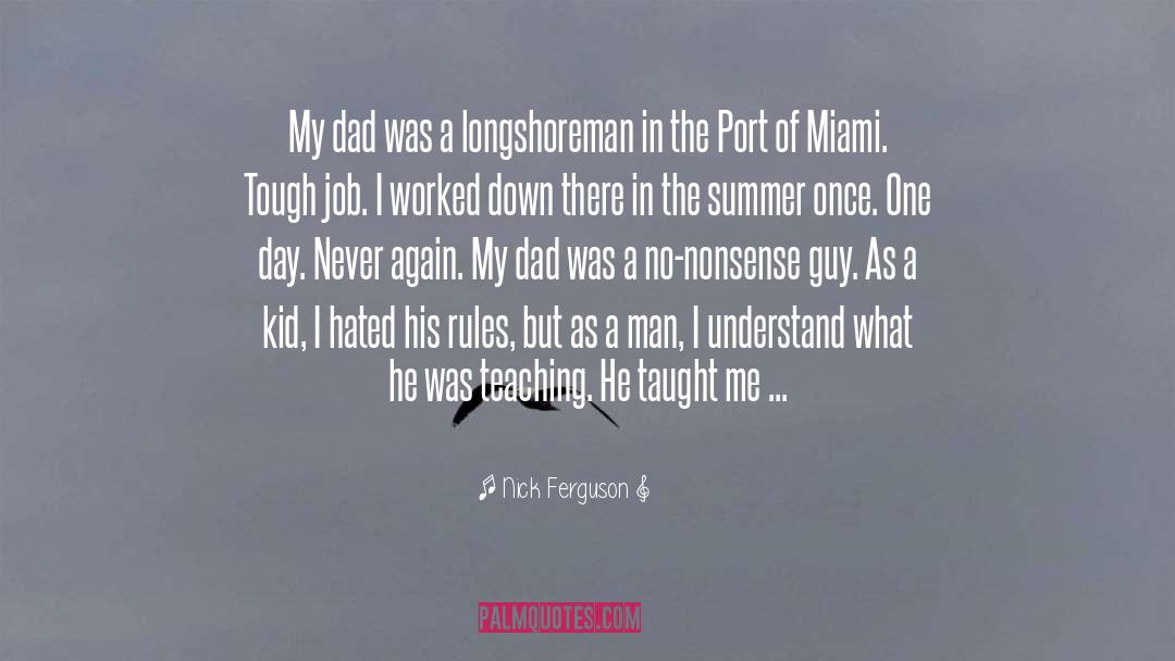 Longshoreman quotes by Nick Ferguson