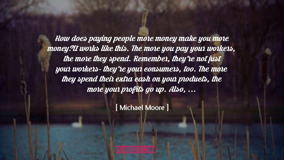 Longtime quotes by Michael Moore