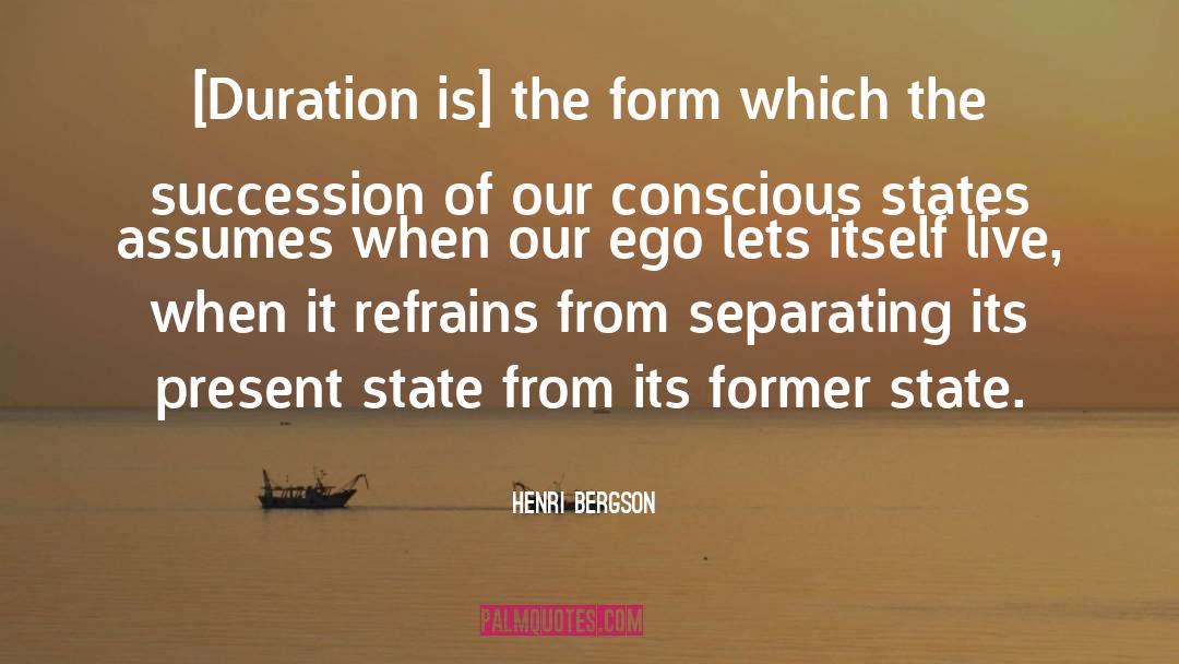 Longue Duree quotes by Henri Bergson
